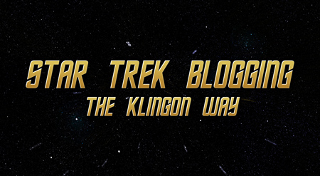Star Trek Blogging: The Klingon Way Photo